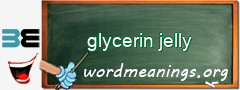 WordMeaning blackboard for glycerin jelly